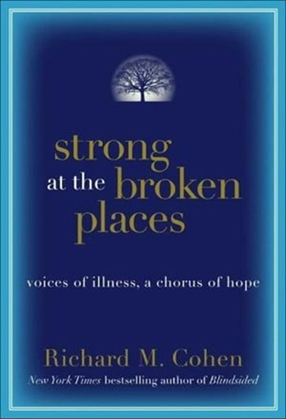 Strong at the Broken Places, Richard M. Cohen - Ebook - 9780061752988
