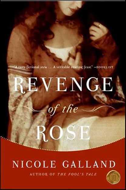 Revenge of the Rose, Nicole Galland - Ebook - 9780061753183