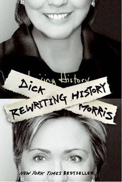 Rewriting History, Dick Morris - Ebook - 9780061753213
