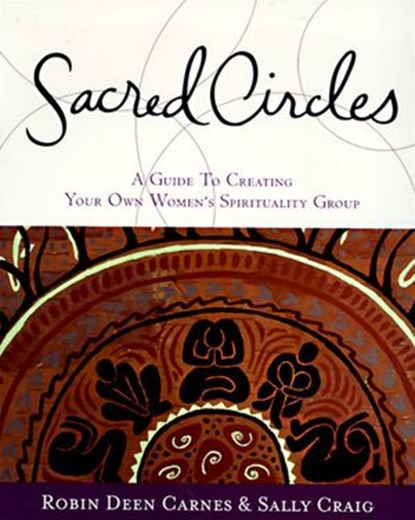 Sacred Circles, Robin Carnes - Ebook - 9780061753497