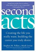 Second Acts | Mark Levine ; Stephen M Pollan | 