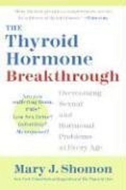 The Thyroid Hormone Breakthrough, Mary J Shomon - Ebook - 9780061754104