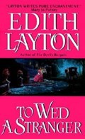 To Wed a Stranger | Edith Layton | 