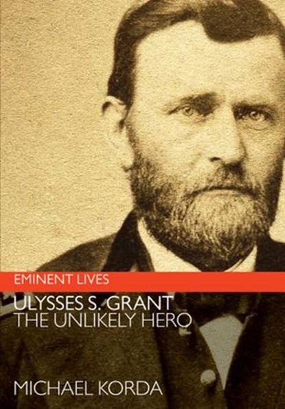 Ulysses S. Grant, Michael Korda - Ebook - 9780061755408