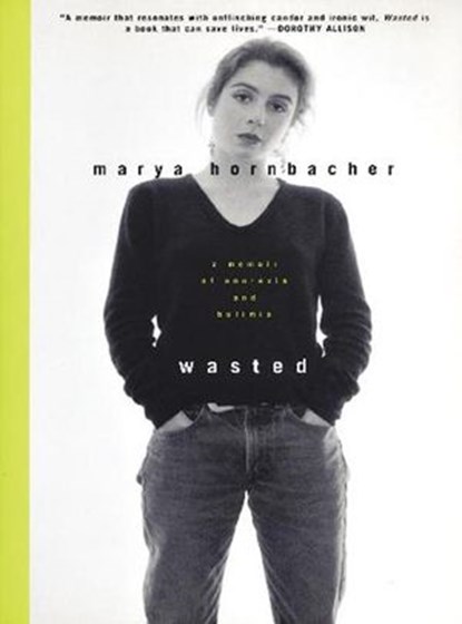Wasted, Marya Hornbacher - Ebook - 9780061755552