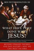What Have They Done with Jesus? | Ben Witherington Iii | 