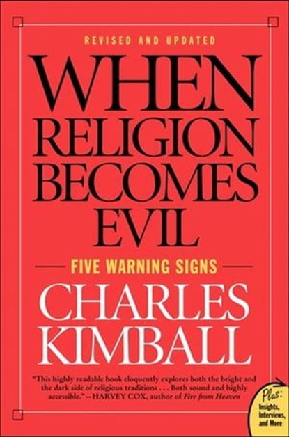 When Religion Becomes Evil, Charles Kimball - Ebook - 9780061755934