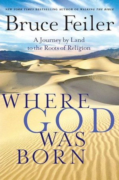 Where God Was Born, Bruce Feiler - Ebook - 9780061756023