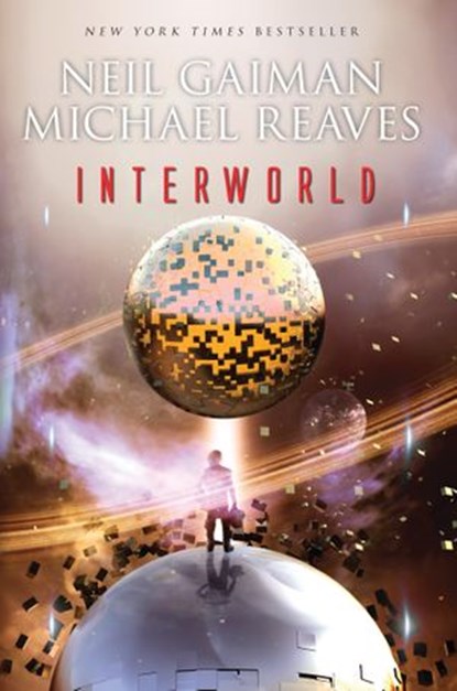 InterWorld, Neil Gaiman ; Michael Reaves - Ebook - 9780061756764