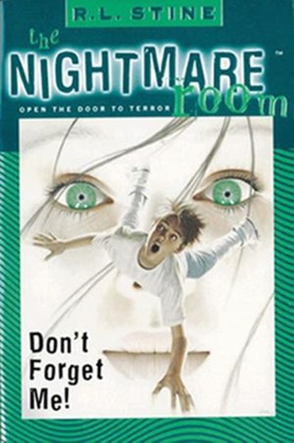 The Nightmare Room #1: Don't Forget Me!, R.L. Stine - Ebook - 9780061756955