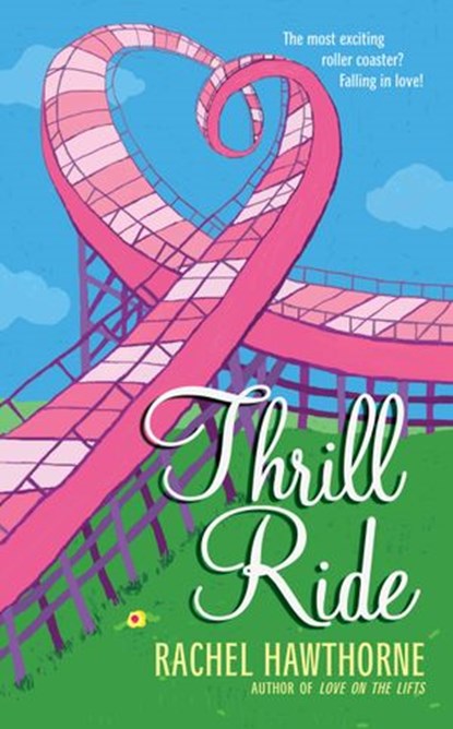 Thrill Ride, Rachel Hawthorne - Ebook - 9780061757280