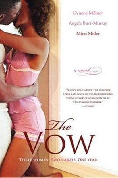 The Vow, Denene Millner ; Angela Burt-Murray ; Mitzi Miller - Ebook - 9780061758485