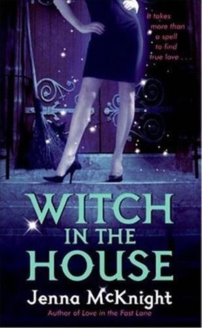 Witch in the House, Jenna McKnight - Ebook - 9780061758577