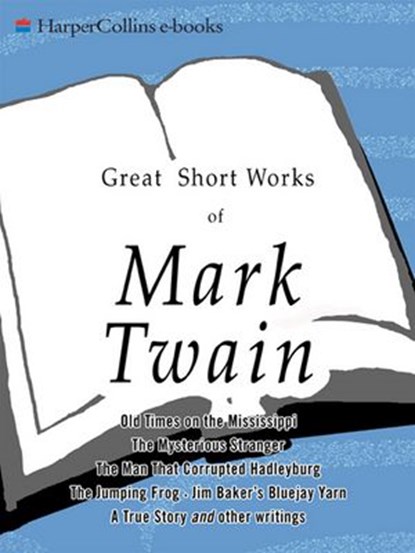 Great Short Works of Mark Twain, Mark Twain - Ebook - 9780061760853