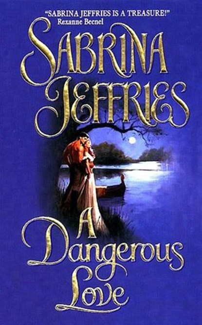 A Dangerous Love, Sabrina Jeffries - Ebook - 9780061762604