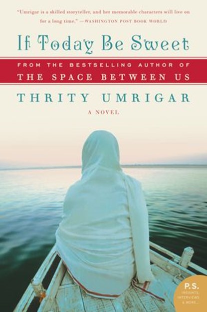 If Today Be Sweet, Thrity Umrigar - Ebook - 9780061762642