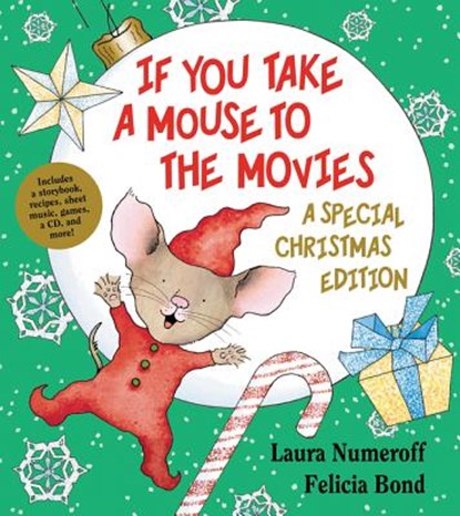 If You Take a Mouse to the Movies: A Special Christmas Edition, Laura Numeroff - Gebonden - 9780061762802