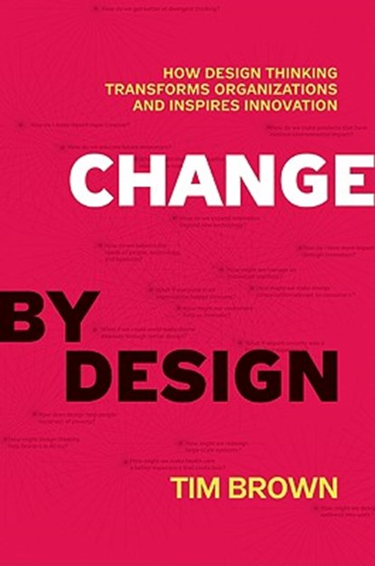 Change by Design, Tim Brown - Gebonden - 9780061766084