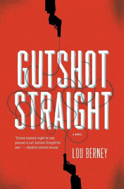 Gutshot Straight, Lou Berney - Paperback - 9780061766343