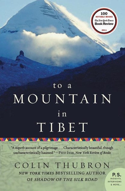 To a Mountain in Tibet, Colin Thubron - Paperback - 9780061768279