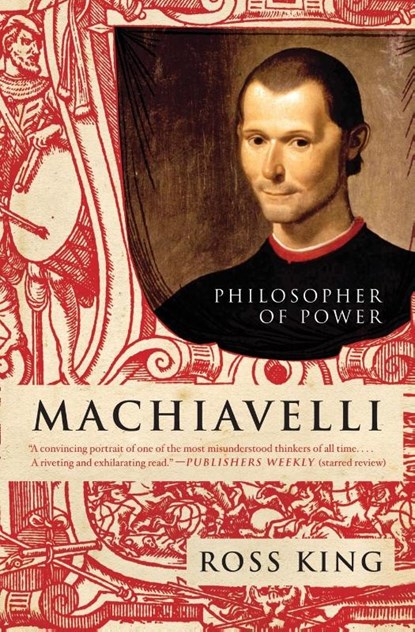 Machiavelli, Ross King - Paperback - 9780061768927