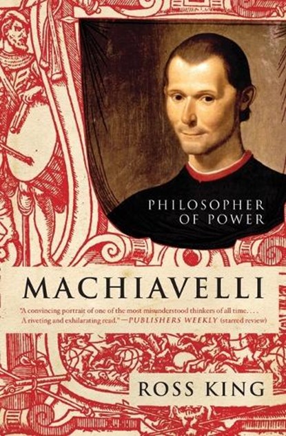 Machiavelli, Ross King - Paperback - 9780061768927