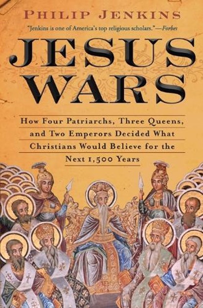 Jesus Wars, John Philip Jenkins - Paperback - 9780061768934