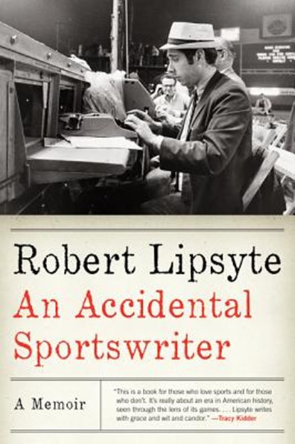 An Accidental Sportswriter, Robert Lipsyte - Paperback - 9780061769146