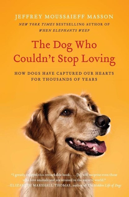 The Dog Who Couldn't Stop Loving, Jeffrey Moussaieff Masson - Paperback - 9780061771101