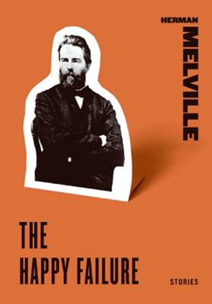 The Happy Failure, Herman Melville - Paperback - 9780061773754