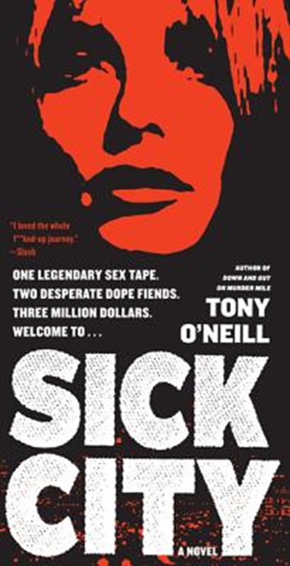 Sick City, Tony O'Neill - Paperback - 9780061789748