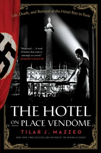 The Hotel on Place Vendome, Tilar J Mazzeo - Paperback - 9780061791048