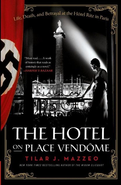 The Hotel on Place Vendome, Tilar J Mazzeo - Paperback - 9780061791048