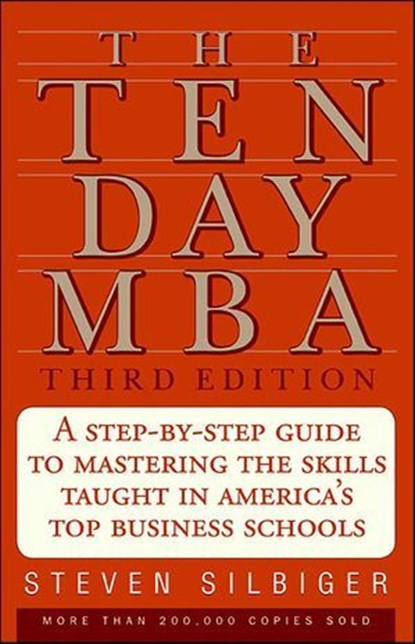 The Ten Day MBA, Steven A. Silbiger - Ebook - 9780061793172