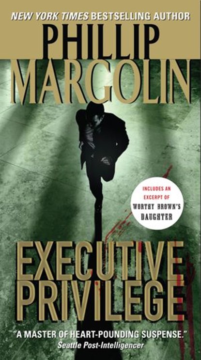 Executive Privilege, Phillip Margolin - Ebook - 9780061793202