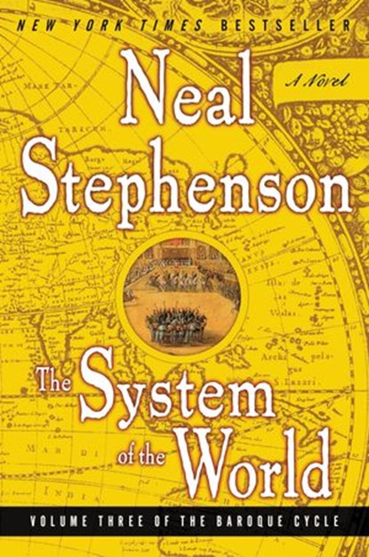 The System of the World, Neal Stephenson - Ebook - 9780061793400
