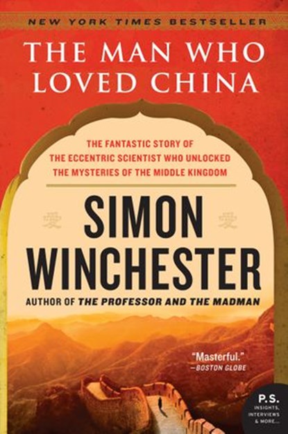 The Man Who Loved China, Simon Winchester - Ebook - 9780061795886