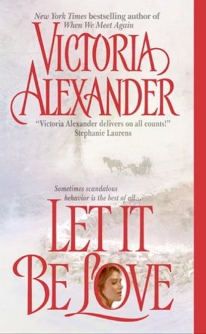 Let It Be Love, Victoria Alexander - Ebook - 9780061796708