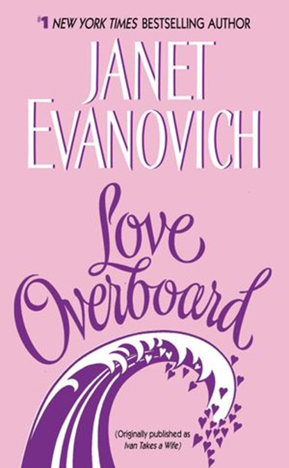 Love Overboard, Janet Evanovich - Ebook - 9780061798214