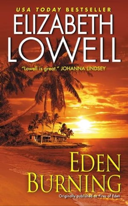 Eden Burning, Elizabeth Lowell - Ebook - 9780061801976