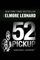 52 Pickup | Elmore Leonard | 