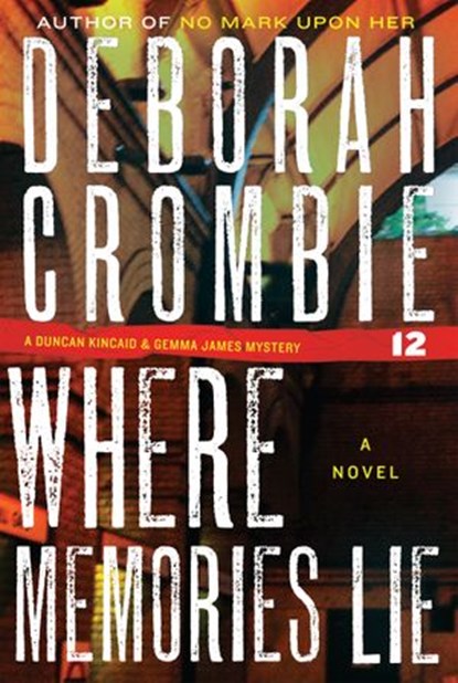 Where Memories Lie, Deborah Crombie - Ebook - 9780061802393