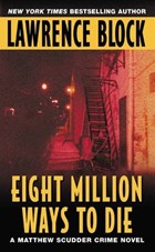 Eight Million Ways to Die | Lawrence Block | 