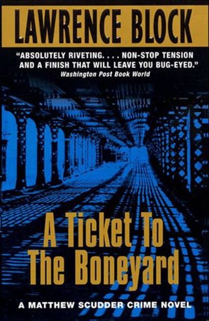 A Ticket to the Boneyard, Lawrence Block - Ebook - 9780061807183