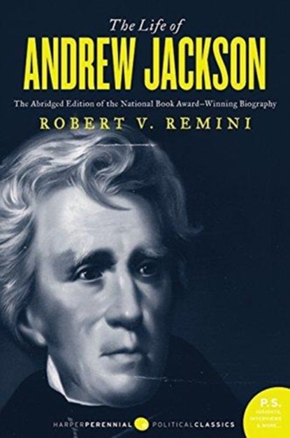 The Life of Andrew Jackson, Robert V Remini - Paperback - 9780061807886