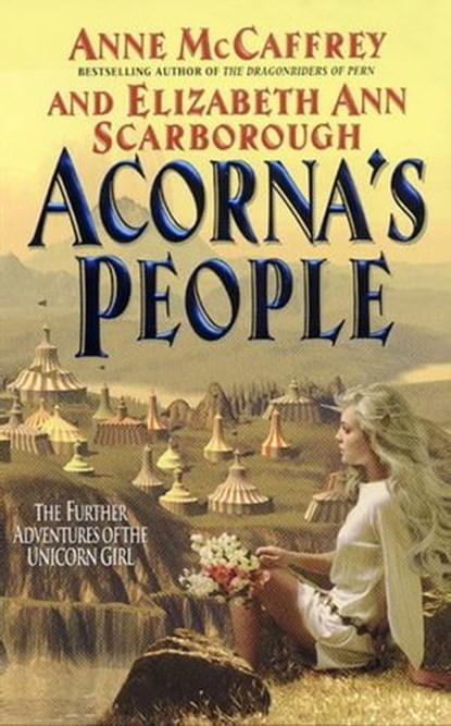 Acorna's People, Anne McCaffrey ; Elizabeth A. Scarborough - Ebook - 9780061807923