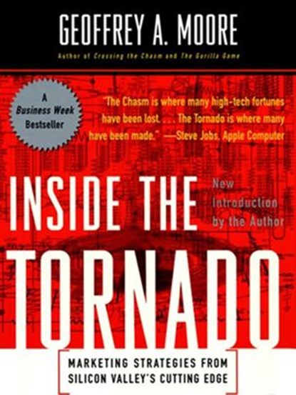 Inside the Tornado, Geoffrey A. Moore - Ebook - 9780061808630