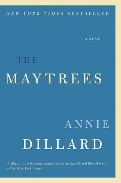 The Maytrees, Annie Dillard - Ebook - 9780061809743