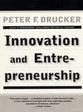 Innovation and Entrepreneurship | Peter F. Drucker | 