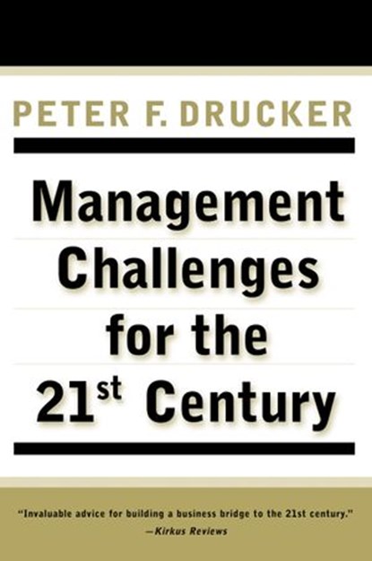 MANAGEMENT CHALLENGES for the 21st Century, Peter F. Drucker - Ebook - 9780061828041